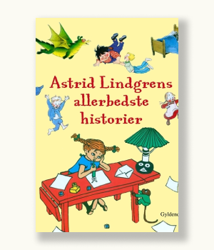 Astrid Lindgrens allerbedste historier